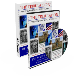 The Tribulation: Ancient Secrets You've Never Been Told By Dr. Scott McQuate